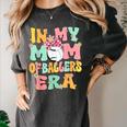 In My Mom Of Ballers Era Groovy Volleyball Baseball Mom Cute Women's Comfort Colors T-Shirt Pepper In My Mom Of Ballers Era Groovy Volleyball Baseball Mom Cute Women's Comfort Colors T-Shirt Pepper