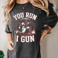 You Run I Gun Baseball Catcher Softball Player Women's Comfort Colors T-Shirt Pepper You Run I Gun Baseball Catcher Softball Player Women's Comfort Colors T-Shirt Pepper