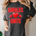 Singles Unite Valentines Day Humor For Singles Raglan Baseball Tee Women's Comfort Colors T-Shirt Pepper Singles Unite Valentines Day Humor For Singles Raglan Baseball Tee Women's Comfort Colors T-Shirt Pepper