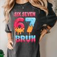Six Seven Bruh 67 Ice Cream Drip Baseball For Men Women Kids Women's Comfort Colors T-Shirt Pepper Six Seven Bruh 67 Ice Cream Drip Baseball For Men Women Kids Women's Comfort Colors T-Shirt Pepper