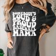 Somebody's Loud & Proud Baseball Mom Softball Baseball Lover Women's Comfort Colors T-Shirt Pepper