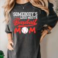 Somebody's Loud Mouth Baseball Mom Mama Premium Women's Comfort Colors T-Shirt Pepper