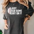 Sports Meme Rub Some Dirt On It For Baseball Mom Women's Comfort Colors T-Shirt Pepper
