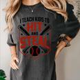 I Teach Kids To Hit And Steal Baseball Softball Coach Premium Tri-Blend Women's Comfort Colors T-Shirt Pepper I Teach Kids To Hit And Steal Baseball Softball Coach Premium Tri-Blend Women's Comfort Colors T-Shirt Pepper