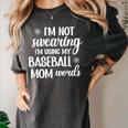 Using Baseball Mom Words Swearing Baseball Mom Sweary Women's Comfort Colors T-Shirt Pepper Using Baseball Mom Words Swearing Baseball Mom Sweary Women's Comfort Colors T-Shirt Pepper