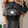 Yes This Is My Son Out There Baseball Mom Women's Comfort Colors T-Shirt Pepper