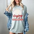 Baseball Game Day There Is No Crying In Baseball Women's Comfort Colors T-Shirt Denim