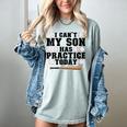 I Can't My Son Has Practice Today Baseball Mom Women's Comfort Colors T-Shirt Denim