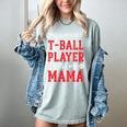 My Favorite T-Ball Player Calls Me Mama Baseball Mom Women's Comfort Colors T-Shirt Denim