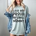 Loud & Proud Baseball Mommy Sports Lover Mom Women Women's Comfort Colors T-Shirt Denim Loud & Proud Baseball Mommy Sports Lover Mom Women Women's Comfort Colors T-Shirt Denim