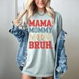 Mama Mommy Mom Bruh Baseball For Women Grandma Mother's Day Women's Comfort Colors T-Shirt Denim Mama Mommy Mom Bruh Baseball For Women Grandma Mother's Day Women's Comfort Colors T-Shirt Denim