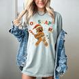 Oh Snap Gingerbread 67 Meme Baseball Christmas Xmas Women's Comfort Colors T-Shirt Denim