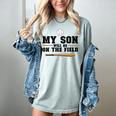 My Son Will Be On The Field Baseball Mom Women's Comfort Colors T-Shirt Denim My Son Will Be On The Field Baseball Mom Women's Comfort Colors T-Shirt Denim