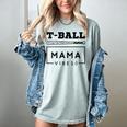 T-Ball Baseball Mom Teeball Mom Mother's Day 2024 Women's Comfort Colors T-Shirt Denim T-Ball Baseball Mom Teeball Mom Mother's Day 2024 Women's Comfort Colors T-Shirt Denim