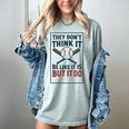They Don’t Think It Be Like It Is But It Do Baseball Women's Comfort Colors T-Shirt Denim They Don’t Think It Be Like It Is But It Do Baseball Women's Comfort Colors T-Shirt Denim