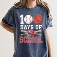 100 Days Of School Baseball Player Teacher Student Women's Comfort Colors T-Shirt Moss 100 Days Of School Baseball Player Teacher Student Women's Comfort Colors T-Shirt Moss