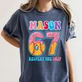 6 7 Mason Baseball Drip Number 67 Player Or 67th Birthday Women's Comfort Colors T-Shirt Moss 6 7 Mason Baseball Drip Number 67 Player Or 67th Birthday Women's Comfort Colors T-Shirt Moss