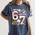 6 Year Old Birthday 67 Trend Baseball Now I’m 6 Next Year 7 Women's Comfort Colors T-Shirt Moss