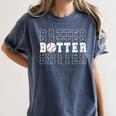 Baseball Batter Team Player Sport Lover Family Friends Fans Women's Comfort Colors T-Shirt Moss Baseball Batter Team Player Sport Lover Family Friends Fans Women's Comfort Colors T-Shirt Moss