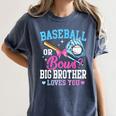 Baseball Or Bows Big Brother Loves You Gender Pink Or Blue Women's Comfort Colors T-Shirt Moss Baseball Or Bows Big Brother Loves You Gender Pink Or Blue Women's Comfort Colors T-Shirt Moss