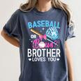 Baseball Or Bows Brother Loves You Gender Reveal Boy Or Girl Women's Comfort Colors T-Shirt Moss Baseball Or Bows Brother Loves You Gender Reveal Boy Or Girl Women's Comfort Colors T-Shirt Moss