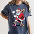 Baseball Christmas Santa Claus Batter Baseball Drip Women's Comfort Colors T-Shirt Moss Baseball Christmas Santa Claus Batter Baseball Drip Women's Comfort Colors T-Shirt Moss