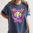 Baseball Drip Respect The Drip Purple Ice Cream Sprinkles Women's Comfort Colors T-Shirt Moss Baseball Drip Respect The Drip Purple Ice Cream Sprinkles Women's Comfort Colors T-Shirt Moss
