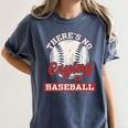 Baseball Game Day There Is No Crying In Baseball Women's Comfort Colors T-Shirt Moss