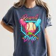 Baseball Ice Cream Drip Number 67 Player 67 Respect The Drip Women's Comfort Colors T-Shirt Moss Baseball Ice Cream Drip Number 67 Player 67 Respect The Drip Women's Comfort Colors T-Shirt Moss