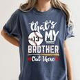 Baseball Jersey Number 13 That's My Brother Out There Women's Comfort Colors T-Shirt Moss Baseball Jersey Number 13 That's My Brother Out There Women's Comfort Colors T-Shirt Moss