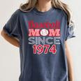 Baseball Mom Since 1974 Women's Comfort Colors T-Shirt Moss Baseball Mom Since 1974 Women's Comfort Colors T-Shirt Moss
