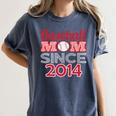 Baseball Mom Since 2014 Women's Comfort Colors T-Shirt Moss Baseball Mom Since 2014 Women's Comfort Colors T-Shirt Moss