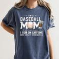 Baseball Mom Caffeine Fueled Game Day Essential Women's Comfort Colors T-Shirt Moss Baseball Mom Caffeine Fueled Game Day Essential Women's Comfort Colors T-Shirt Moss