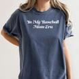 In My Baseball Mom Era Cute Sports Women's Comfort Colors T-Shirt Moss