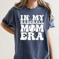 In My Baseball Mom Era Baseball Mama Mother's Day Women's Comfort Colors T-Shirt Moss In My Baseball Mom Era Baseball Mama Mother's Day Women's Comfort Colors T-Shirt Moss