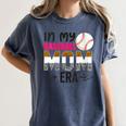 In My Baseball Mom Era Baseball Mom Mother Women's Comfort Colors T-Shirt Moss In My Baseball Mom Era Baseball Mom Mother Women's Comfort Colors T-Shirt Moss