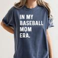 In My Baseball Mom Era Son Baseball Player Pitcher Catcher Women's Comfort Colors T-Shirt Moss In My Baseball Mom Era Son Baseball Player Pitcher Catcher Women's Comfort Colors T-Shirt Moss