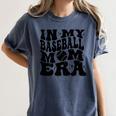 In My Baseball Mom Era Baseball Women's Comfort Colors T-Shirt Moss In My Baseball Mom Era Baseball Women's Comfort Colors T-Shirt Moss
