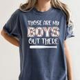 Baseball Mom And Grandma Those Are My Boys Baseball Game Women's Comfort Colors T-Shirt Moss Baseball Mom And Grandma Those Are My Boys Baseball Game Women's Comfort Colors T-Shirt Moss