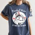 Baseball Mom It's Not For The Weak Funny Baseball Mom Women Women's Comfort Colors T-Shirt Moss