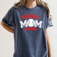 Baseball Mom Baseball Player For Mother's Day Women's Comfort Colors T-Shirt Moss