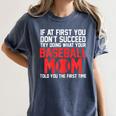 What Your Baseball Mom Told You The First Time Baseball Women's Comfort Colors T-Shirt Moss What Your Baseball Mom Told You The First Time Baseball Women's Comfort Colors T-Shirt Moss