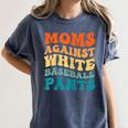Baseball Moms Against Baseball Pants Groovy Softball Women's Comfort Colors T-Shirt Moss