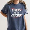 Baseball Seams Chicks Dig The Catcher Women's Comfort Colors T-Shirt Moss Baseball Seams Chicks Dig The Catcher Women's Comfort Colors T-Shirt Moss