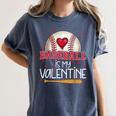 Baseball Is My Valentine Valentines Day Men Boys Kids Teen Women's Comfort Colors T-Shirt Moss Baseball Is My Valentine Valentines Day Men Boys Kids Teen Women's Comfort Colors T-Shirt Moss