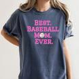 Best Baseball Mom Ever Pink Women's Comfort Colors T-Shirt Moss