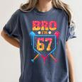 Bro I’m 67 Baseball Drip Number 67 Player 67th Birthday Women's Comfort Colors T-Shirt Moss Bro I’m 67 Baseball Drip Number 67 Player 67th Birthday Women's Comfort Colors T-Shirt Moss