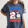 Bruh It's My 2nd Birthday Boy Baseball Themed Party Women's Comfort Colors T-Shirt Moss Bruh It's My 2nd Birthday Boy Baseball Themed Party Women's Comfort Colors T-Shirt Moss