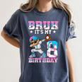 Bruh It's My 8th Birthday Baseball Ice Cream Drip 8 Year Old Women's Comfort Colors T-Shirt Moss Bruh It's My 8th Birthday Baseball Ice Cream Drip 8 Year Old Women's Comfort Colors T-Shirt Moss
