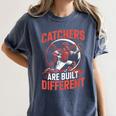 Catchers Are Built Different Baseball Catcher Women's Comfort Colors T-Shirt Moss Catchers Are Built Different Baseball Catcher Women's Comfort Colors T-Shirt Moss